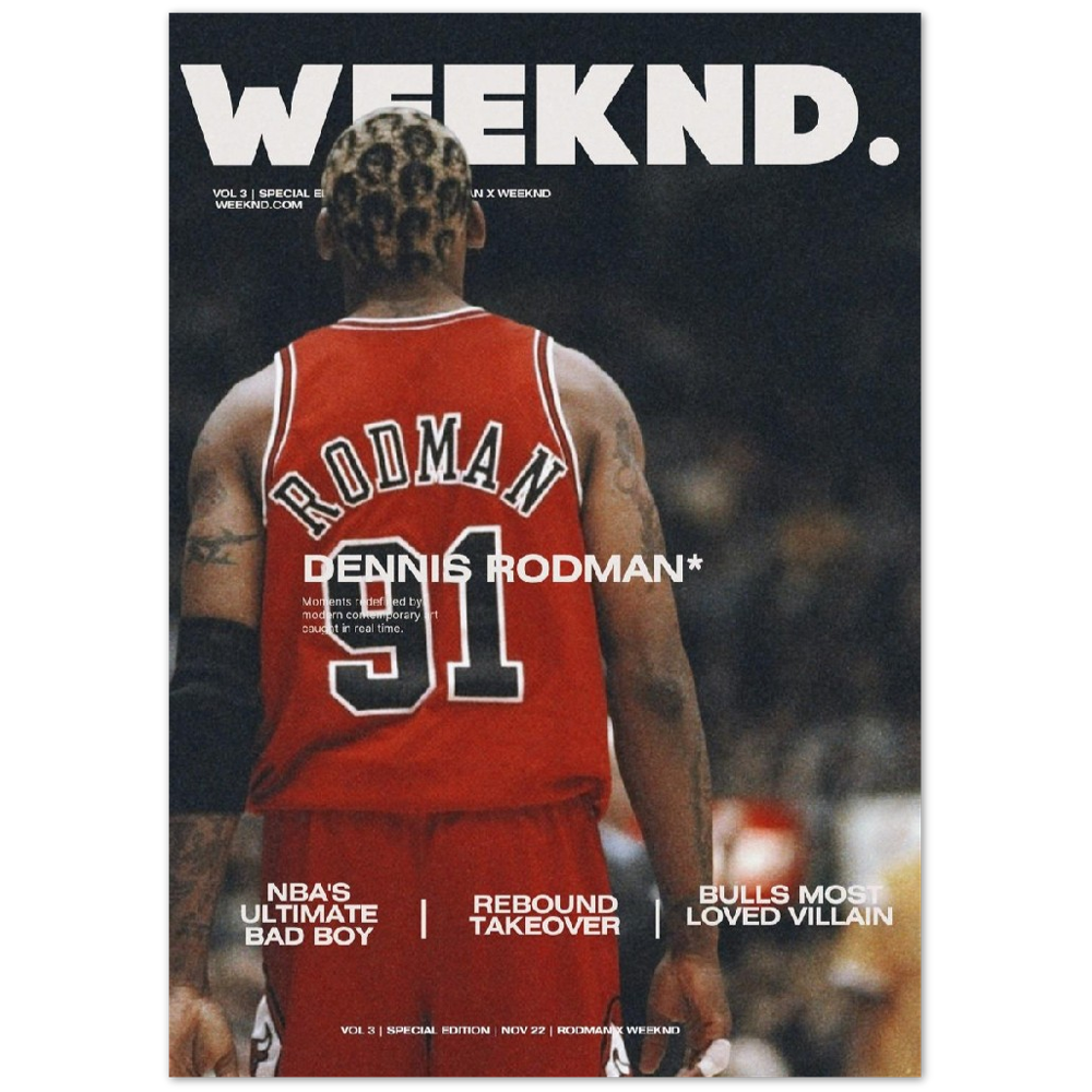 Weekend Magazine X Rodman Poster