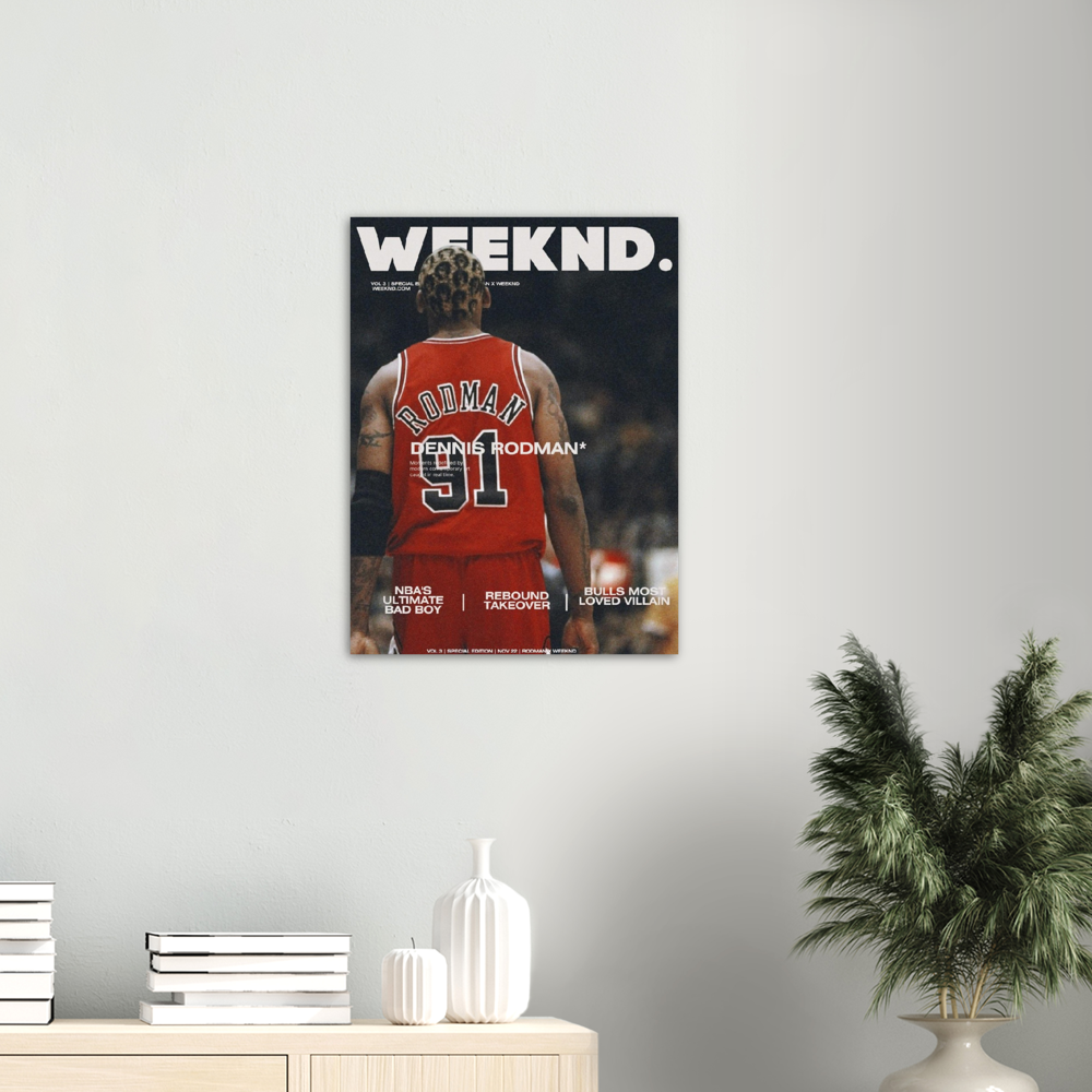 Weekend Magazine X Rodman Poster
